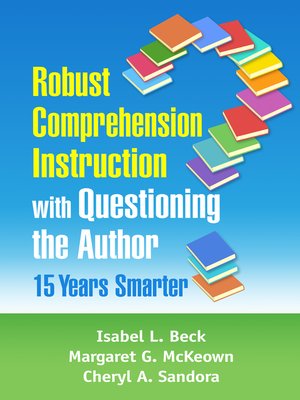 cover image of Robust Comprehension Instruction with Questioning the Author